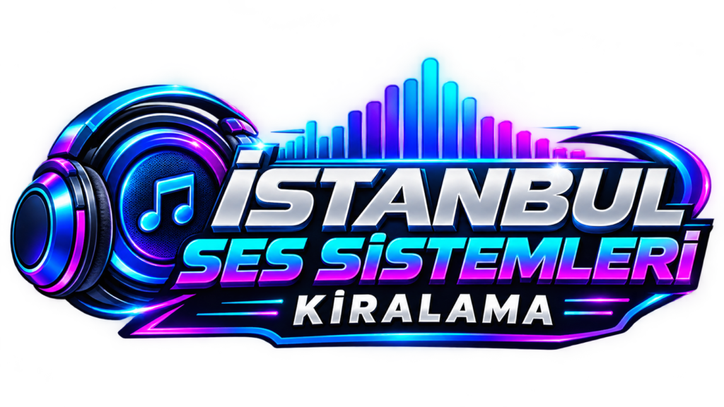 İstanbul Ses Sistemleri Kiralama
